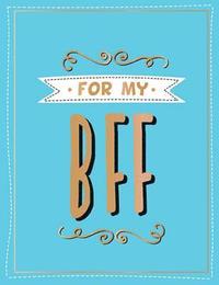 bokomslag For My Bff