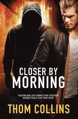Closer by Morning 1