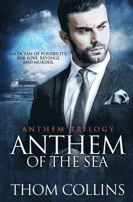 Thom Collins - Anthem of the Sea, Häftad. Tillgänglighet: Lägg i varukorg