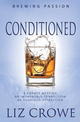 Conditioned 1