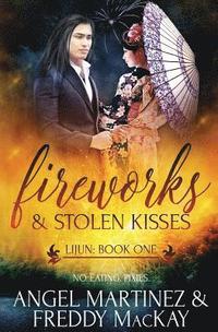bokomslag Fireworks & Stolen Kisses