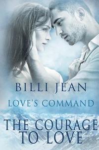 bokomslag The Courage to Love