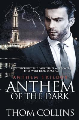 Thom Collins - Anthem of the Dark, Häftad. Tillgänglighet: Lägg i varukorg