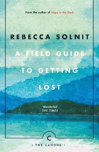 bokomslag Field Guide To Getting Lost