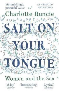 bokomslag Salt On Your Tongue