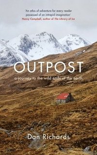 bokomslag Outpost: A Journey to the Wild Ends of the Earth