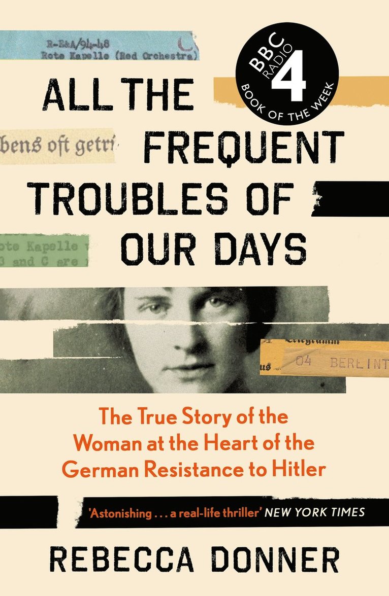 Rebecca Donner - All the Frequent Troubles of Our Days, Häftad