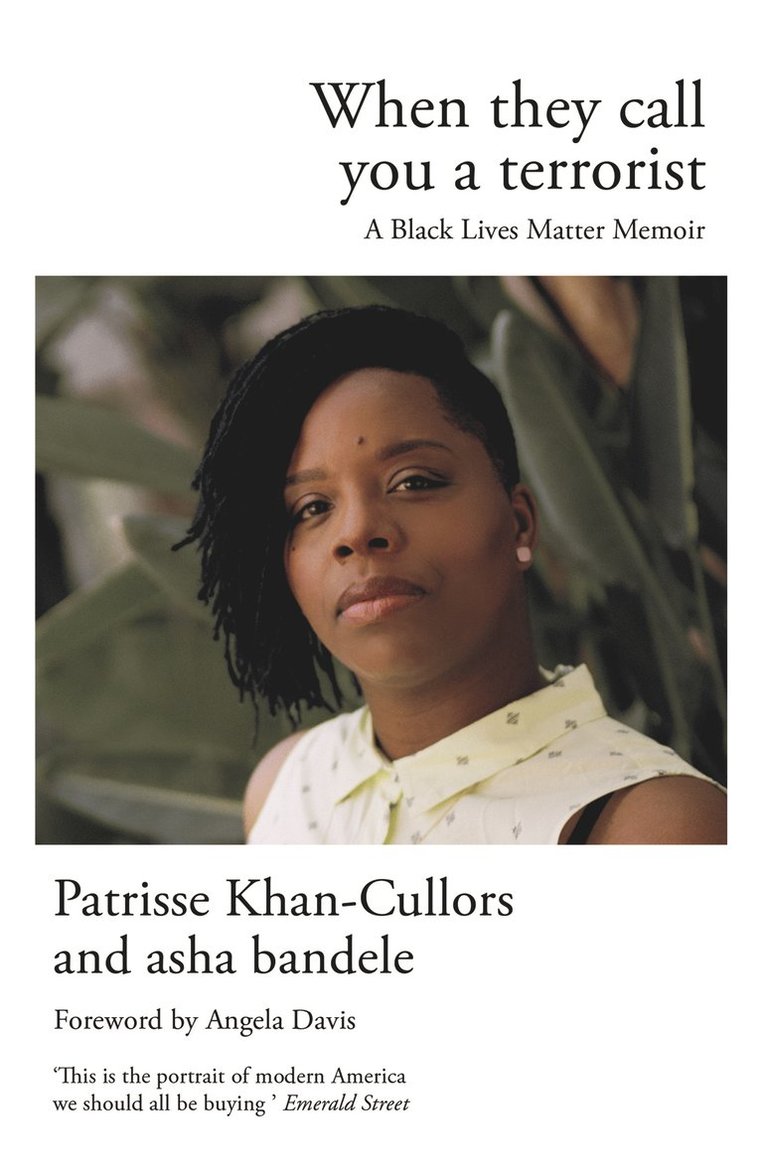 Patrisse Khan-Cullors, asha bandele, Asha Bandele - When They Call You a Terrorist, Häftad