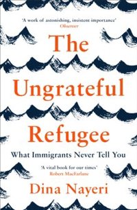 bokomslag The Ungrateful Refugee