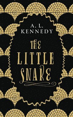 A. L. Kennedy, A L Kennedy - The Little Snake, Inbunden
