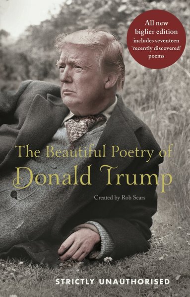 Rob Sears - Beautiful Poetry of Donald Trump, Inbunden