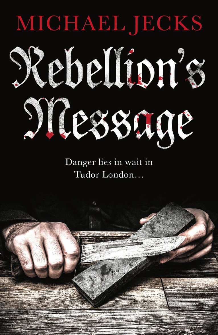 Michael Jecks - Rebellion's Message, Häftad