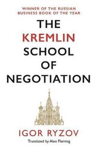 bokomslag The Kremlin School of Negotiation