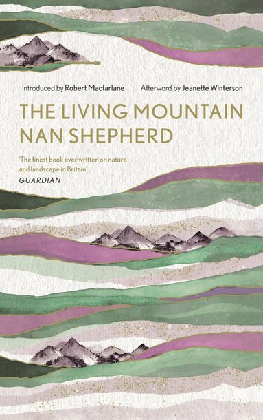 Nan Shepherd - Living Mountain, Inbunden