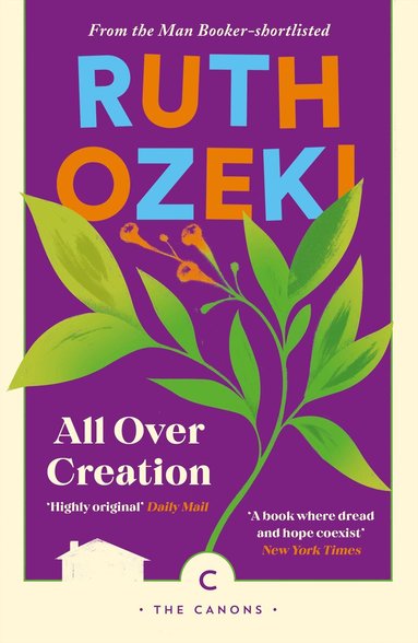 Ruth Ozeki - All Over Creation, Häftad