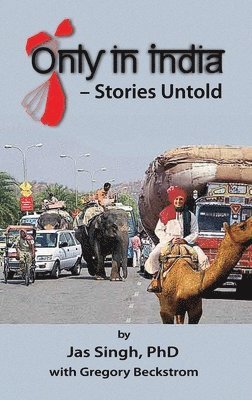 Jas Singh - Only in India, Inbunden