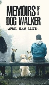 bokomslag Memoirs of a Dog Walker