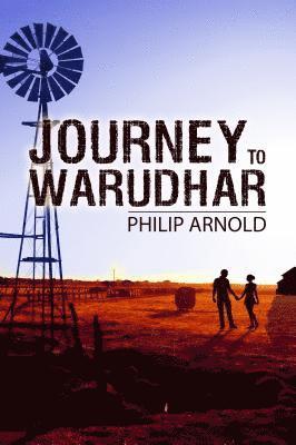 Philip Arnold - Journey to Warudhar, Inbunden