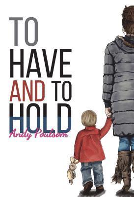 To Have and to Hold 1