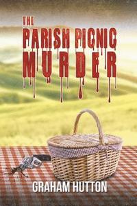 bokomslag The Parish Picnic Murder