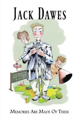 Memories are Made of These...