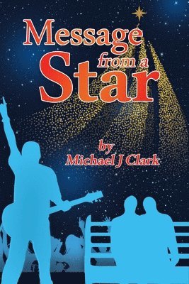 Michael J. Clark - Message From a Star, Häftad