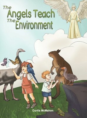 The Angels Teach: The Environment 1