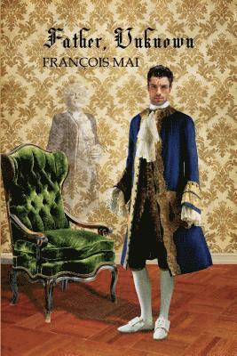 Francois Mai - Father, Unknown, Inbunden