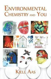 bokomslag Environmental Chemistry and You
