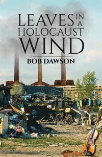 bokomslag Leaves in a Holocaust Wind