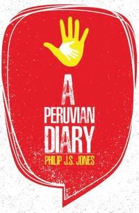 bokomslag A Peruvian Diary