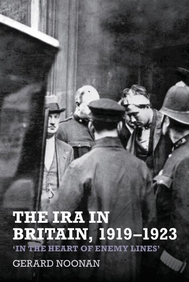 Gerard Noonan - The IRA in Britain, 1919–1923, Häftad