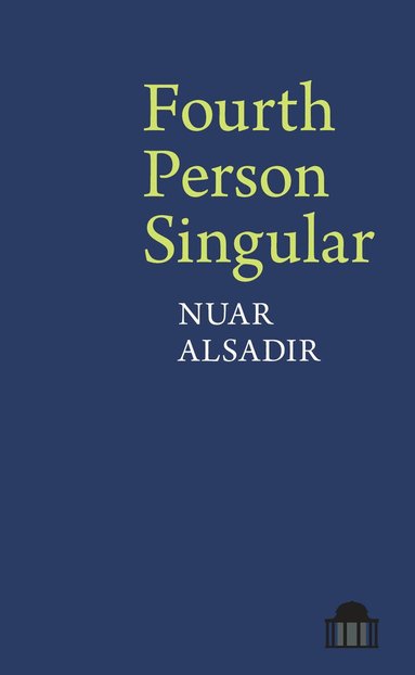 Nuar Alsadir - Fourth Person Singular, Häftad