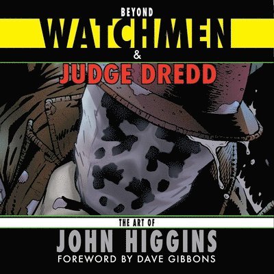John Higgins - Beyond Watchmen and Judge Dredd, Häftad