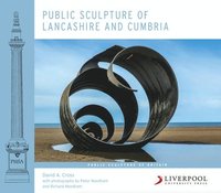 bokomslag Public Sculpture of Lancashire and Cumbria