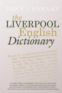 bokomslag The Liverpool English Dictionary