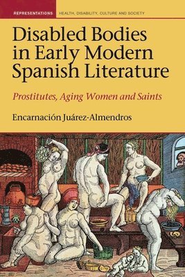 Disabled Bodies in Early Modern Spanish Literature