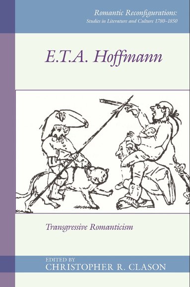Christopher R. Clason - E. T. A. Hoffmann, Inbunden