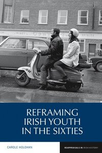 bokomslag Reframing Irish Youth in the Sixties