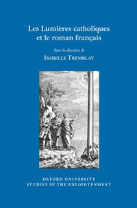 bokomslag Les Lumières catholiques et le roman français