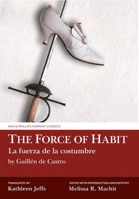 The Force of Habit (La fuerza de la costumbre) by Guilln de Castro 1