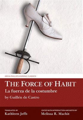 Force of Habit (La fuerza de la costumbre) by Guillén de Castro 1