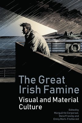 Marguérite Corporaal, Oona Frawley, Emily Mark-FitzGerald - Great Irish Famine, Häftad