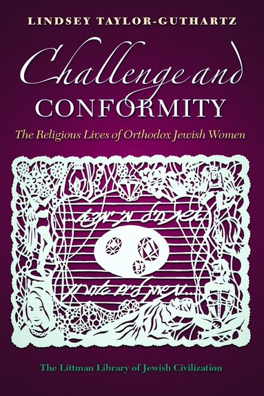 Lindsey Taylor-Guthartz - Challenge and Conformity, Inbunden