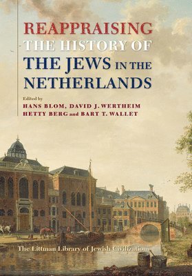 Reappraising the History of the Jews in the Netherlands 1