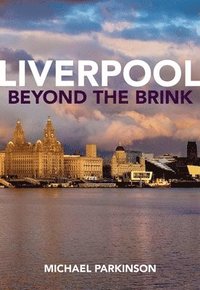 bokomslag Liverpool Beyond the Brink