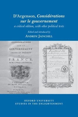 bokomslag DArgenson, Considrations sur le gouvernement, a critical edition, with other political texts