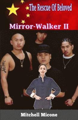 Mirror-Walker II - The Rescue Of Beloved 1