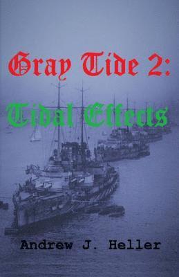 Gray Tide 2: Tidal Effects 1