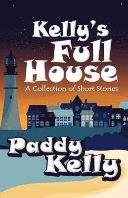 Paddy Kelly, Paddy, Kelly - Kelly's Full House, Häftad